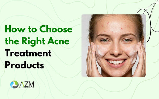 How to Choose the Right Acne Treatment Products