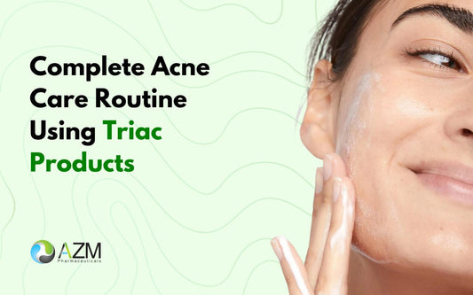 Complete Acne Care Routine Using Triac Products