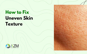 How to Fix Uneven Skin Texture