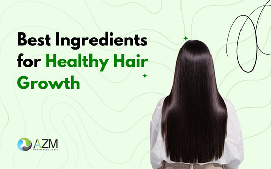 Best Ingredients for Healthy Hair Growth