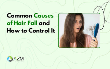 Common Causes of Hair Fall and How to Control It