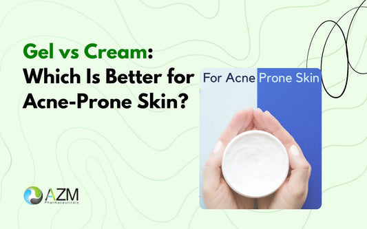 Gel vs Cream: Which Is Better for Acne-Prone Skin?