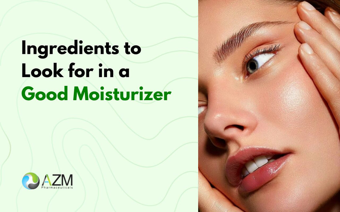 Ingredients to Look for in a Good Moisturizer
