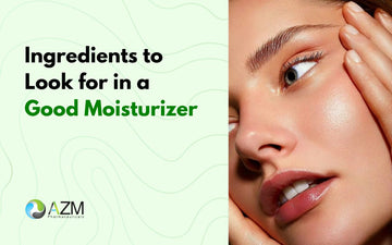 Ingredients to Look for in a Good Moisturizer