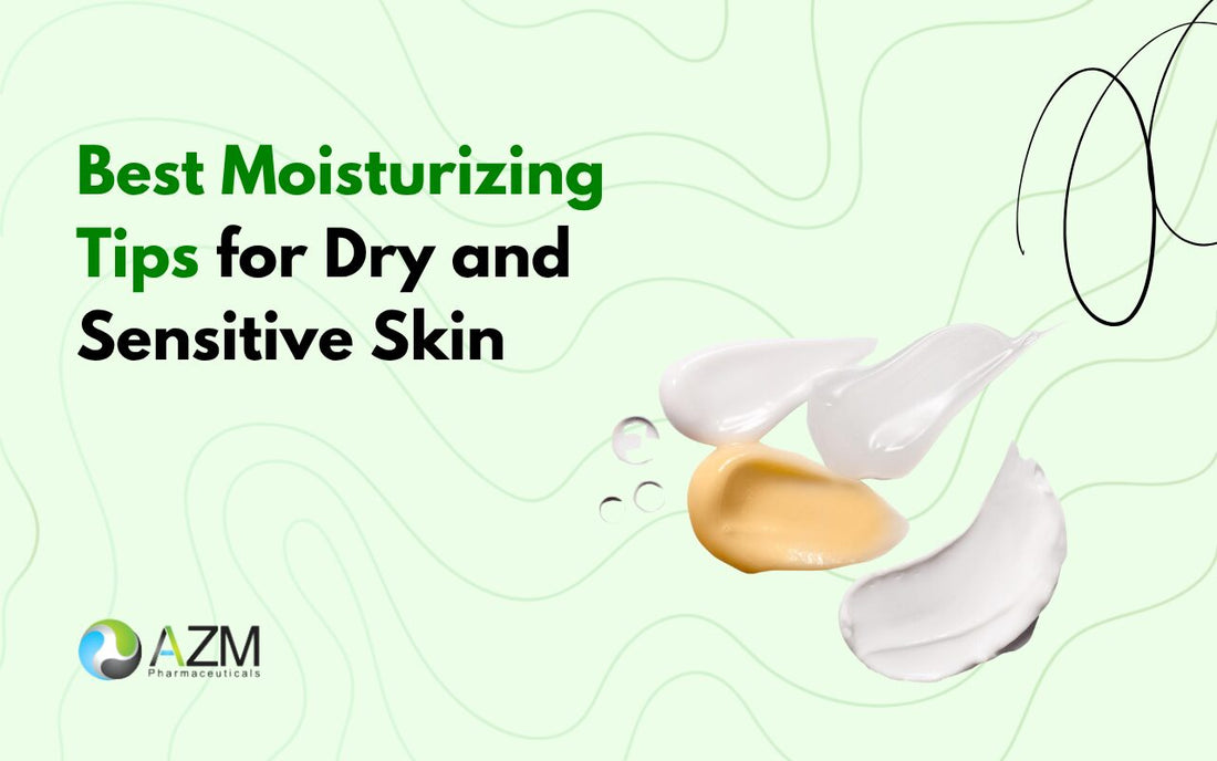 Best Moisturizing Tips for Dry and Sensitive Skin