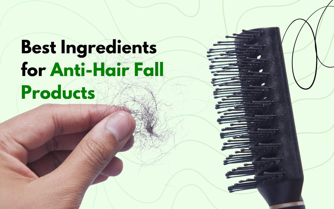 Best Ingredients for Anti-Hair Fall Products