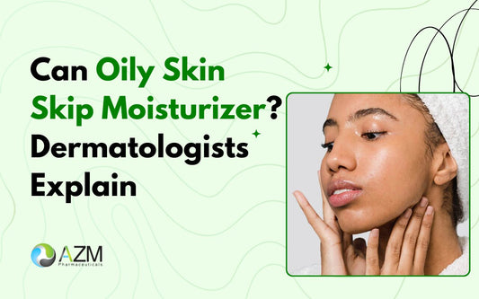 Can Oily Skin Skip Moisturizer? Dermatologists Explain
