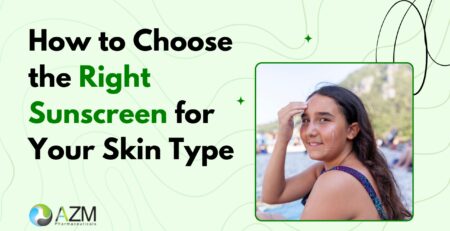 How to Choose the Right Sunscreen for Your Skin Type