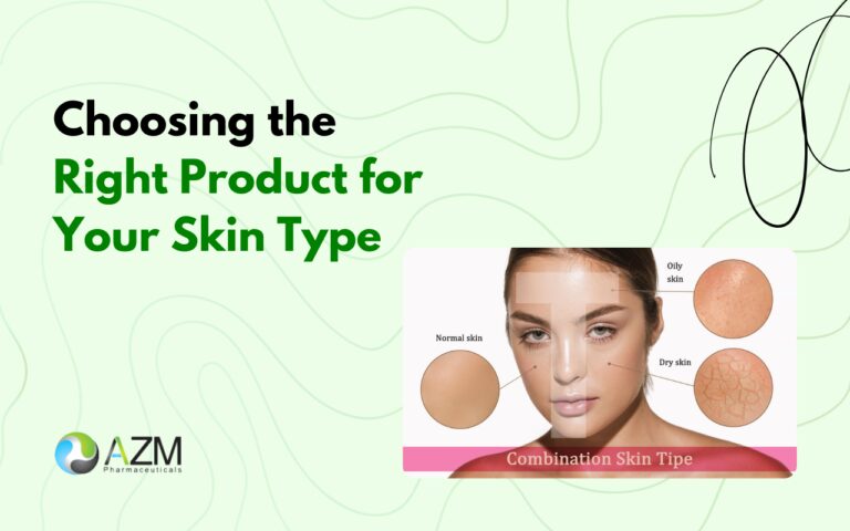 skincare routine guide, skin type care, oily skin routine, dry skin care, combination skin tips, sunscreen importance, moisturizer benefits, acne skincare routine, dermatology skincare advice, AZM Pharmaceuticals