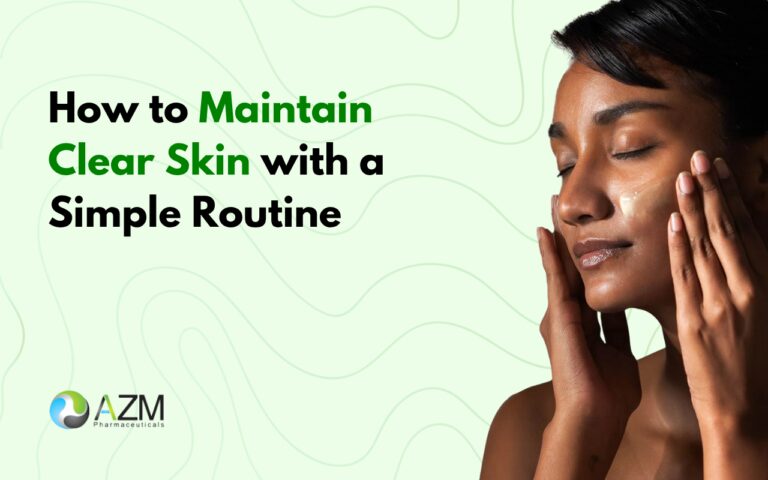 clear skin tips, acne skincare routine, minimal skincare routine, oily skin care, acne prevention guide, dermatologist skincare advice, daily skincare routine, skin hygiene, skincare basics, AZM Pharmaceuticals