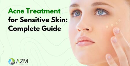 sensitive skin care, acne prone skin routine, gentle acne treatment, skin barrier repair, anti acne skincare, dermatologist skincare advice, clear skin routine, daily skincare guide, skincare education, AZM Pharmaceuticals