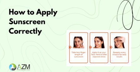 sunscreen tips, SPF guide, sun protection routine, skincare basics, pigmentation prevention, dermatologist skincare advice, UV protection, daily skincare routine, healthy skin habits, AZM Pharmaceuticals