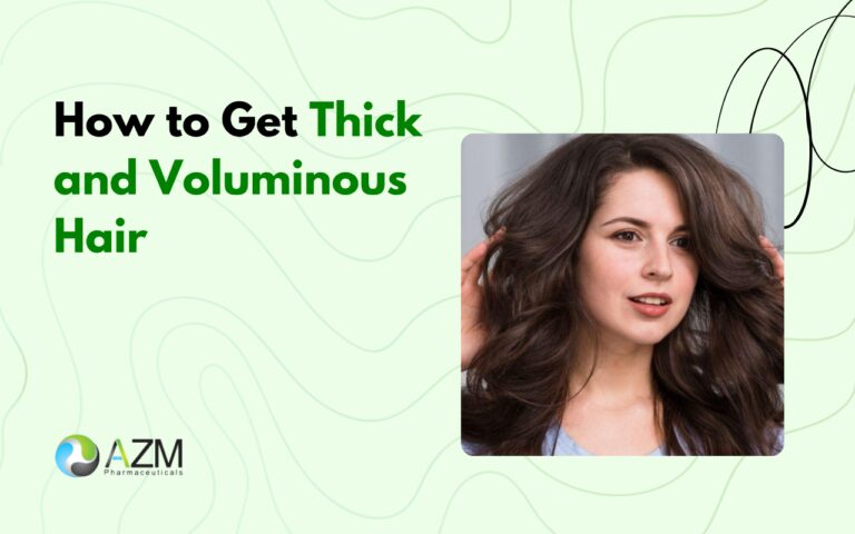 thick hair tips, voluminous hair, healthy hair routine, scalp health, hair strengthening, hair fall prevention, dermatology hair care, daily hair care, hair growth tips, AZM Pharmaceuticals